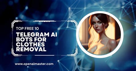 clothes remover telegram bot|The Best Telegram AI Bots for Clothes Removal